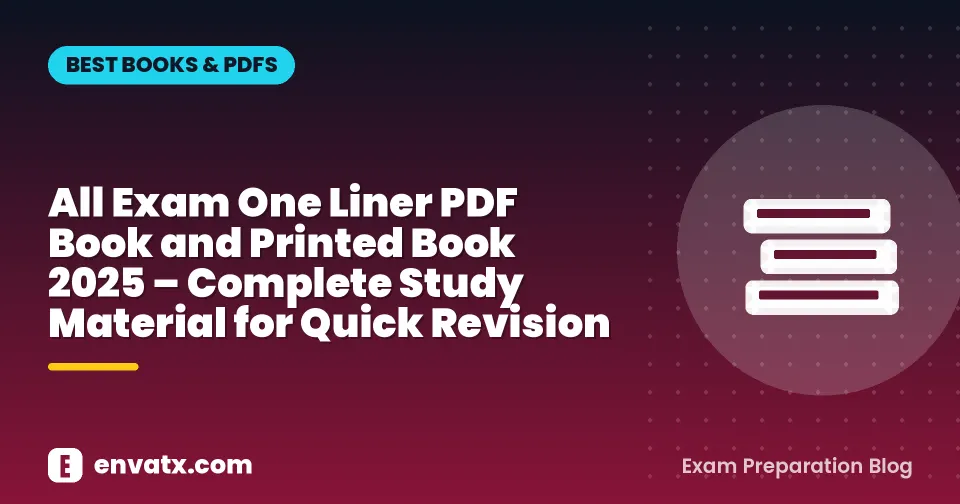 All Exam One Liner PDF Book and Printed Book 2025 – Complete Study Material for Quick Revision