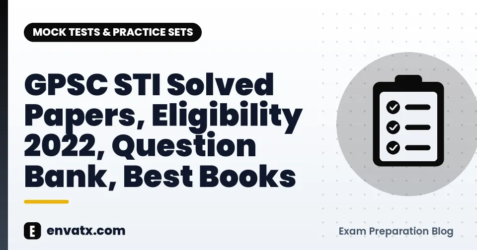 GPSC STI Solved Papers, Eligibility 2022, Question Bank, Best Books