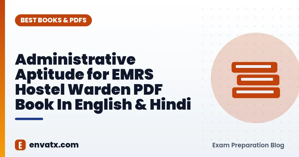 Administrative Aptitude for EMRS Hostel Warden PDF Book In English & Hindi