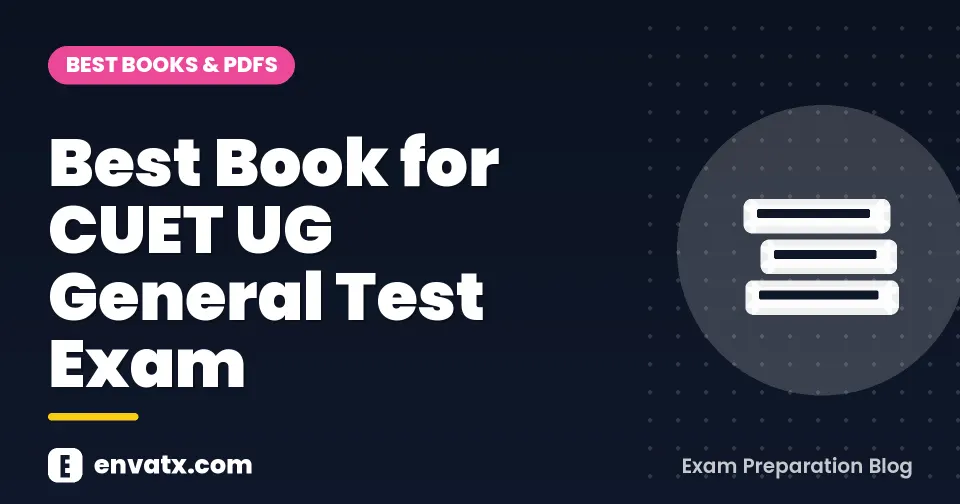 Best Book for CUET UG General Test Exam
