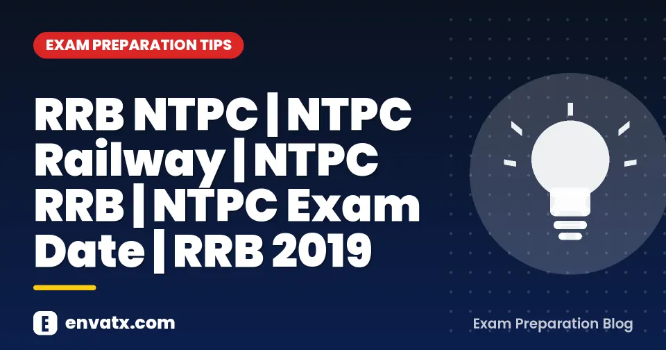 RRB NTPC | NTPC Railway | NTPC RRB | NTPC Exam Date | RRB 2019