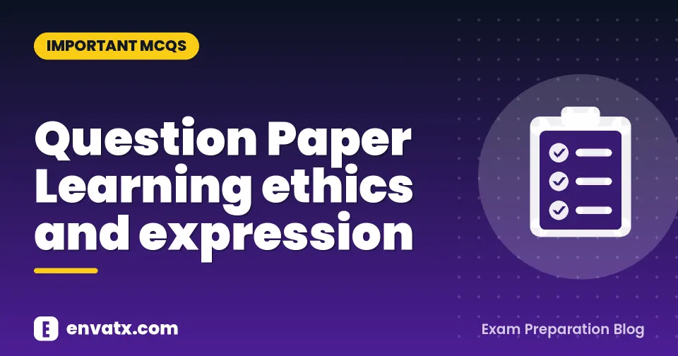 Question Paper Learning ethics and expression
