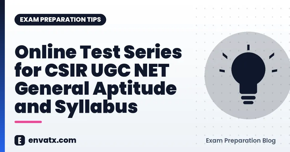 Online Test Series for CSIR UGC NET General Aptitude and Syllabus