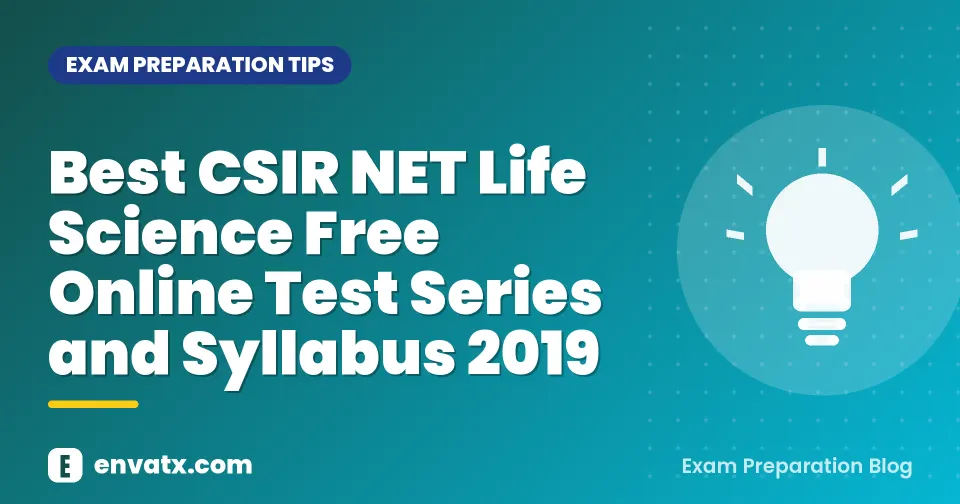 Best CSIR NET Life Science Free Online Test Series and Syllabus 2019