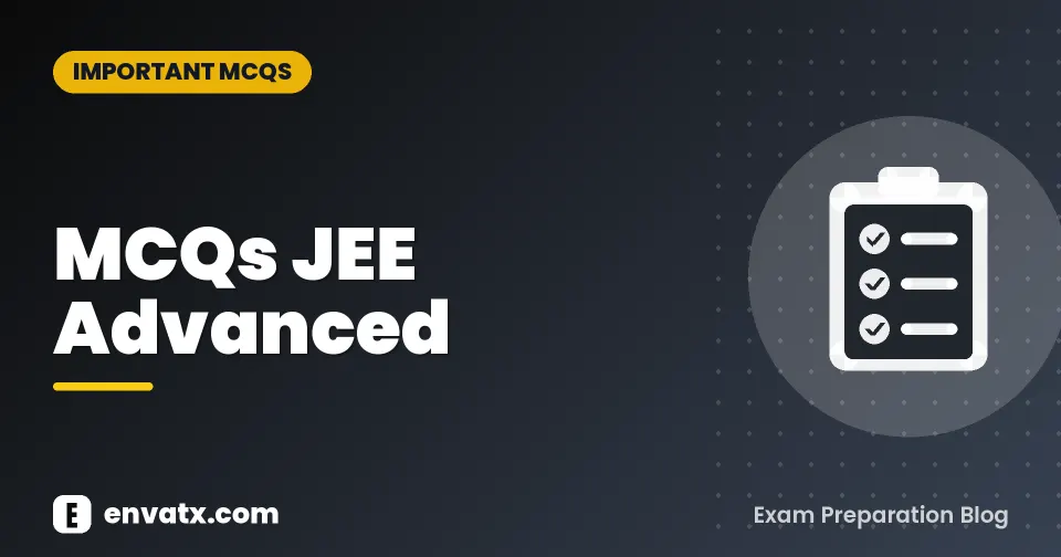 MCQs JEE Advanced