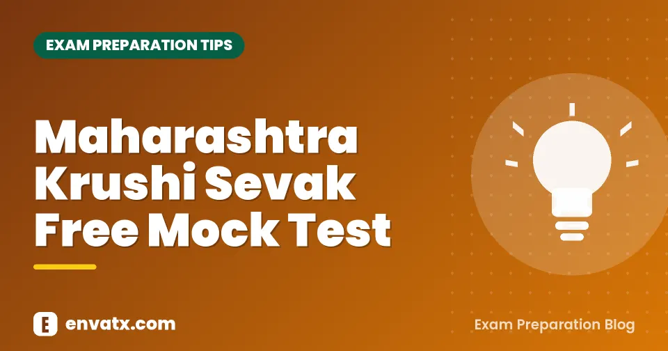 Maharashtra Krushi Sevak Free Mock Test