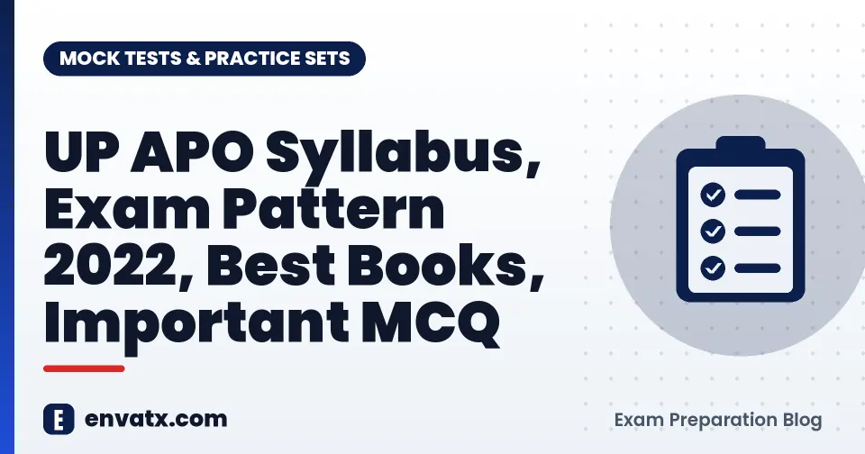 UP APO Syllabus, Exam Pattern 2022, Best Books, Important MCQ