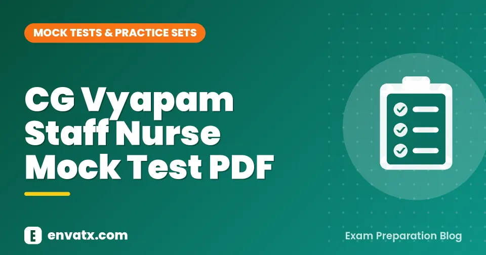 CG Vyapam Staff Nurse Mock Test PDF
