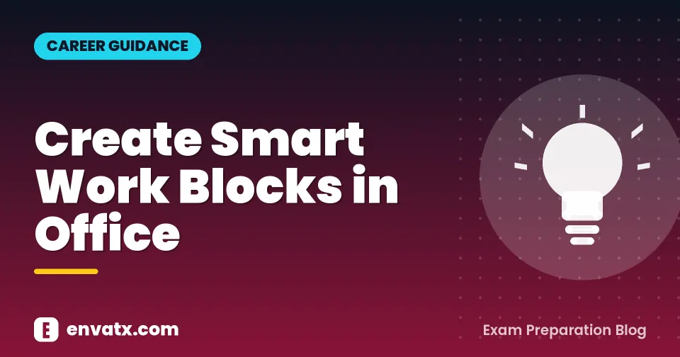 Create Smart Work Blocks in Office