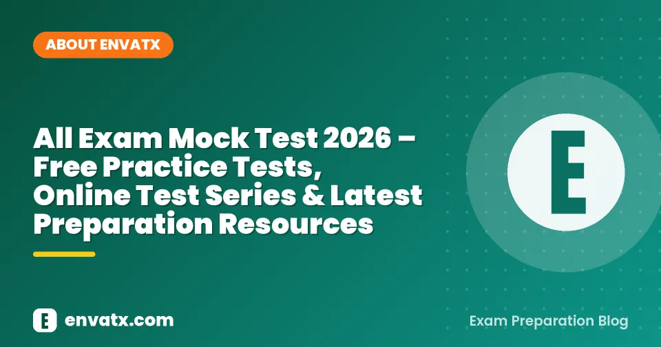 All Exam Mock Test 2026 – Free Practice Tests, Online Test Series & Latest Preparation Resources