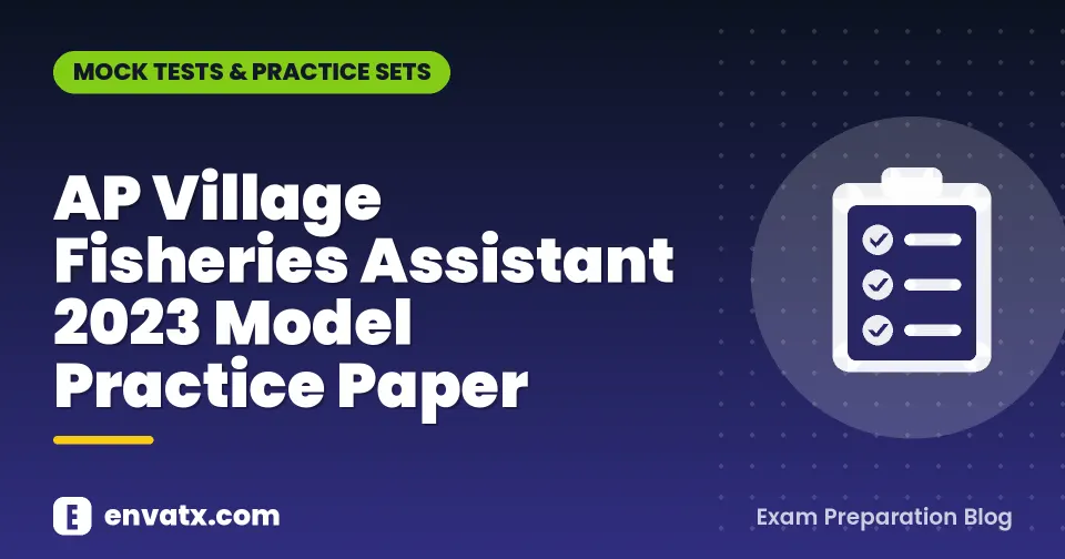 AP Village Fisheries Assistant 2023 Model Practice Paper