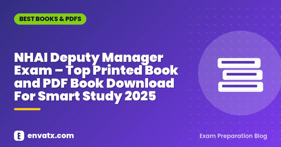 NHAI Deputy Manager Exam – Top Printed Book and PDF Book Download For Smart Study 2025