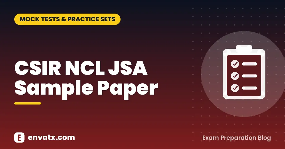 CSIR NCL JSA Sample Paper