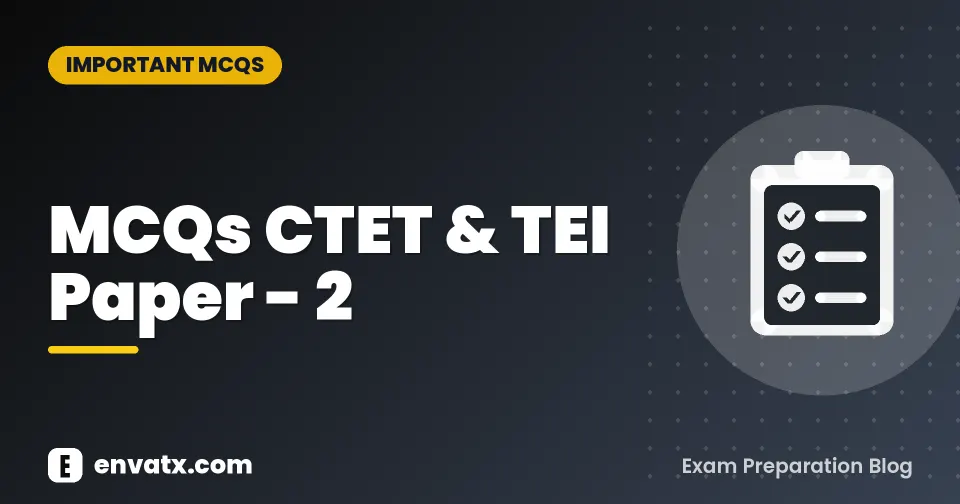 MCQs CTET & TEI Paper - 2