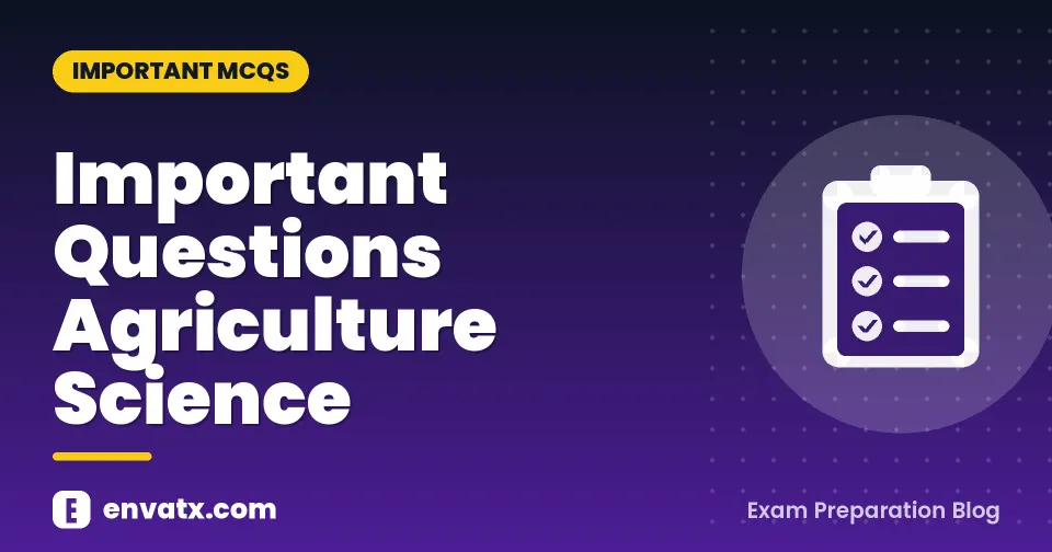 Important Questions Agriculture Science