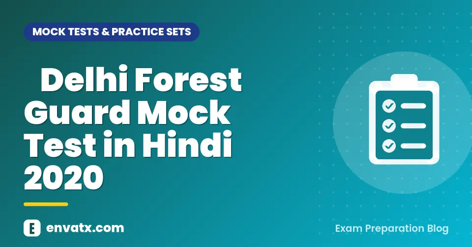 Delhi Forest Guard Mock Test in Hindi 2020