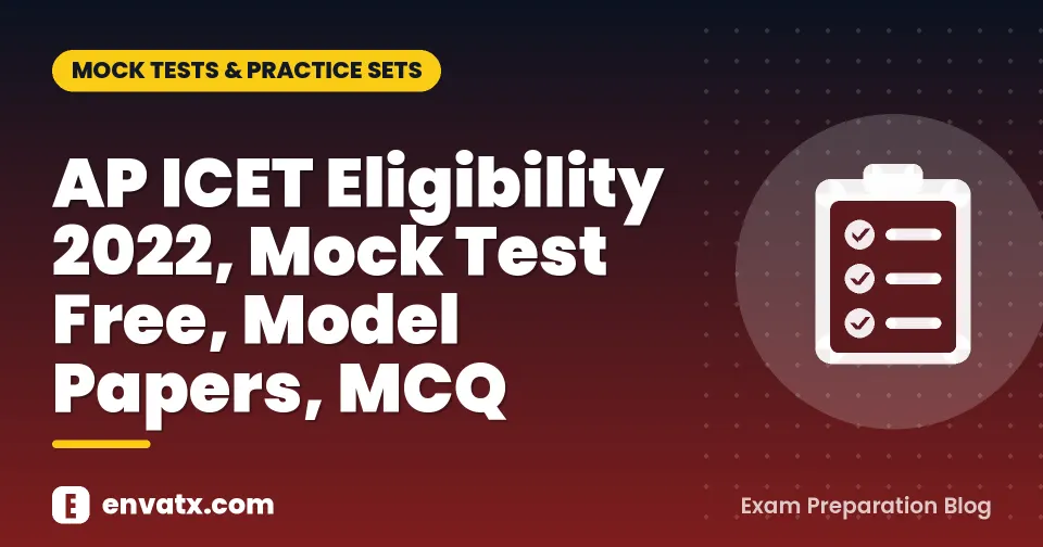 AP ICET Eligibility 2022, Mock Test Free, Model Papers, MCQ