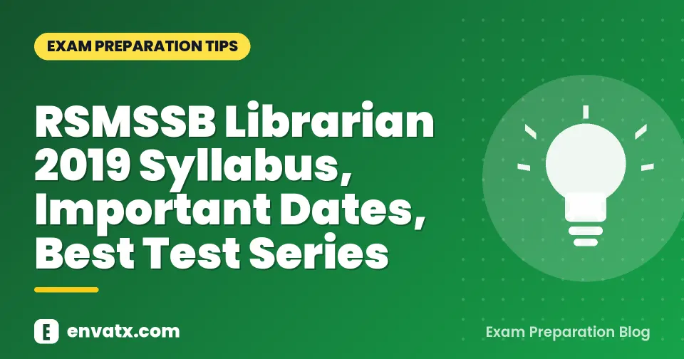 RSMSSB Librarian 2019 Syllabus, Important Dates, Best Test Series