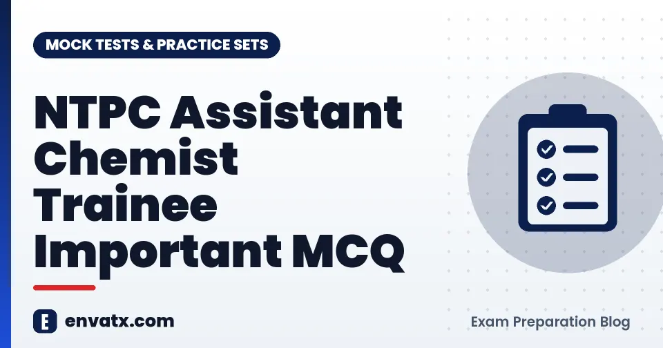 NTPC Assistant Chemist Trainee Important MCQ