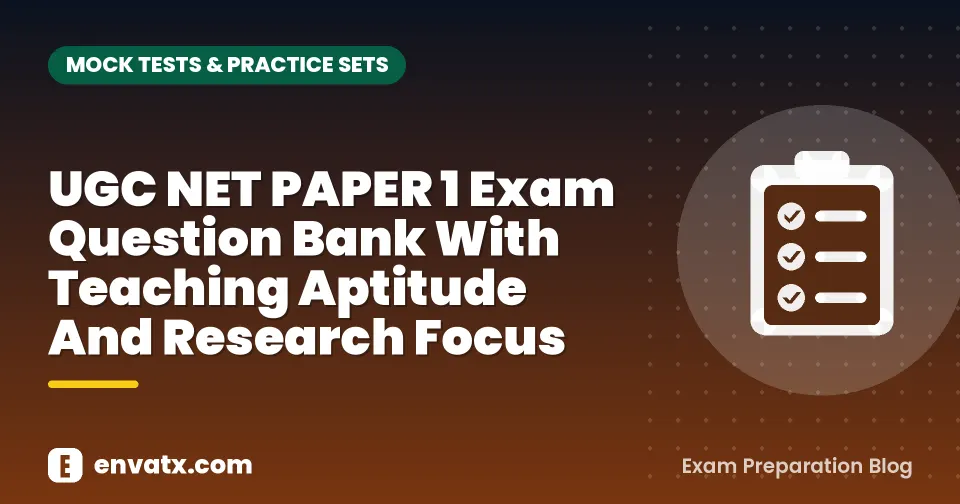 UGC NET PAPER 1 Exam Question Bank With Teaching Aptitude And Research Focus