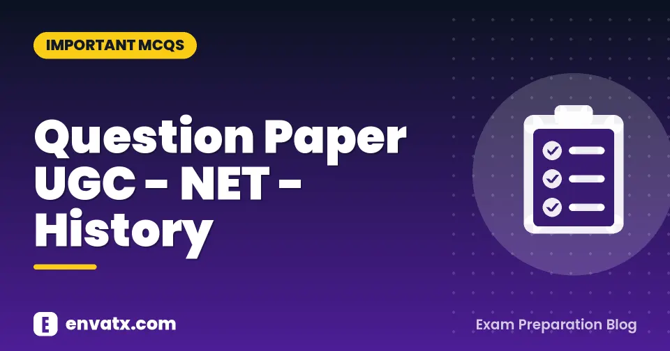 Question Paper UGC - NET - History