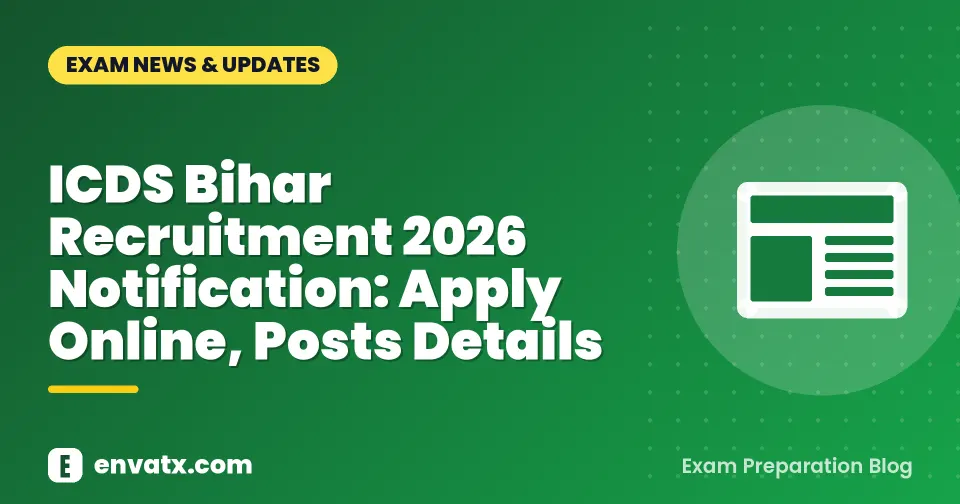 ICDS Bihar Recruitment 2026 Notification: Apply Online, Posts Details
