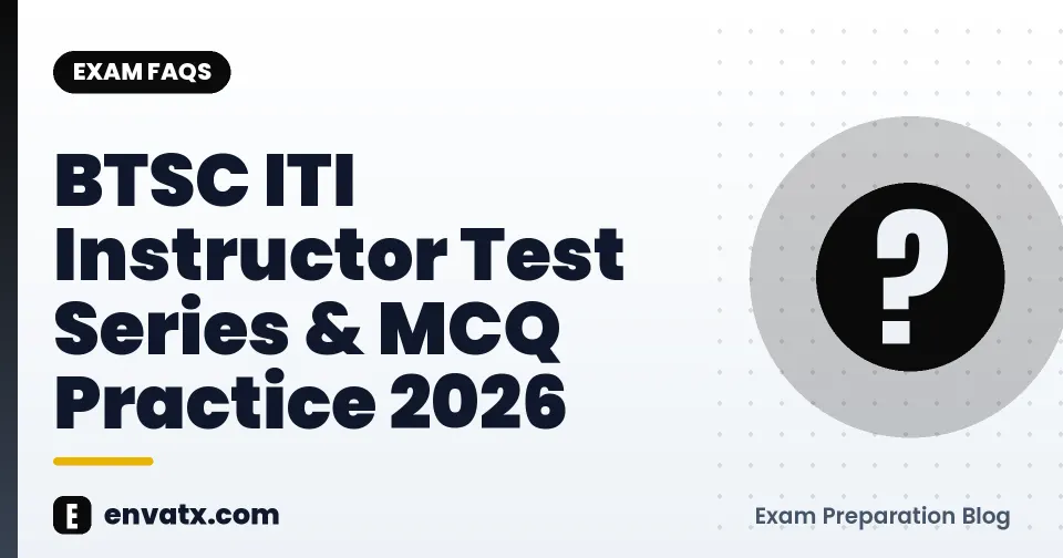 BTSC ITI Instructor Test Series & MCQ Practice 2026