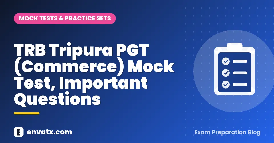 TRB Tripura PGT (Commerce) Mock Test, Important Questions