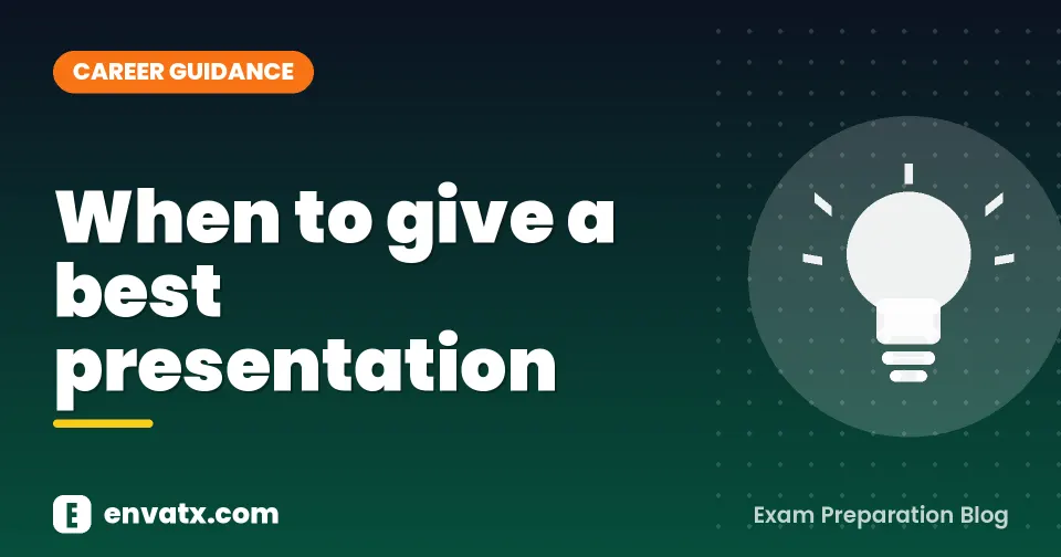 When to give a best presentation