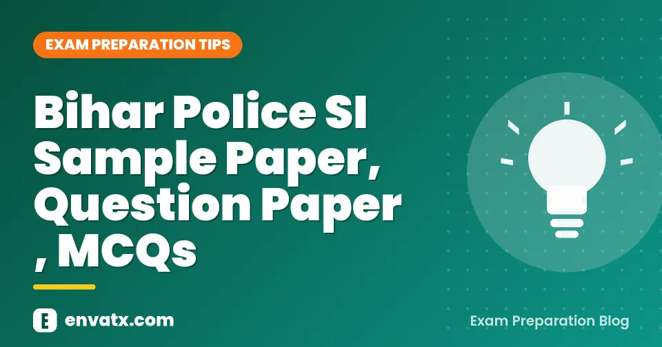 Bihar Police SI Sample Paper, Question Paper , MCQs