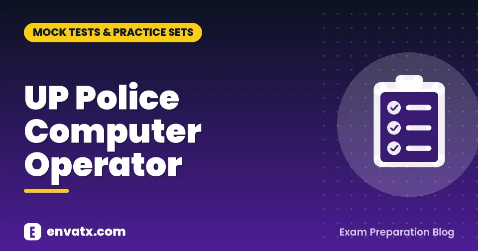 UP Police Computer Operator ऑनलाइन टेस्ट पेपर्स