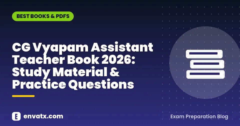 CG Vyapam Assistant Teacher Book 2026: Study Material & Practice Questions