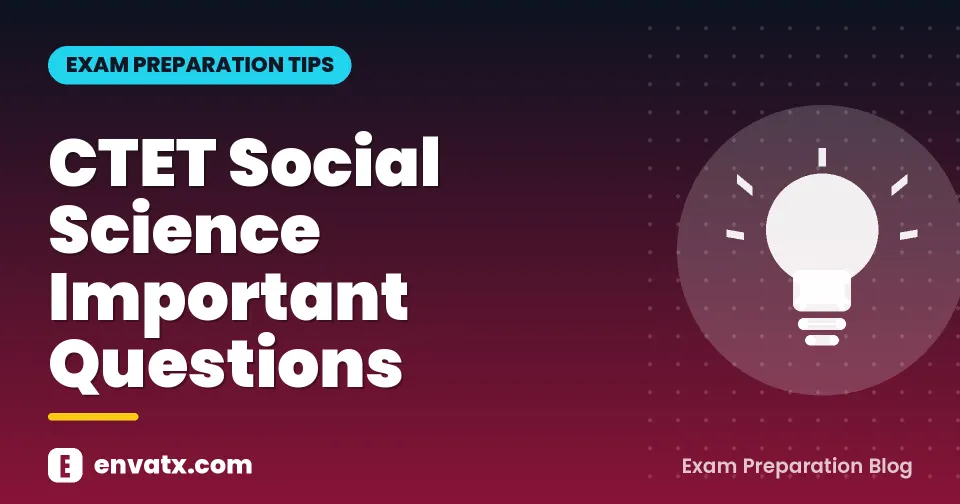CTET Social Science Important Questions