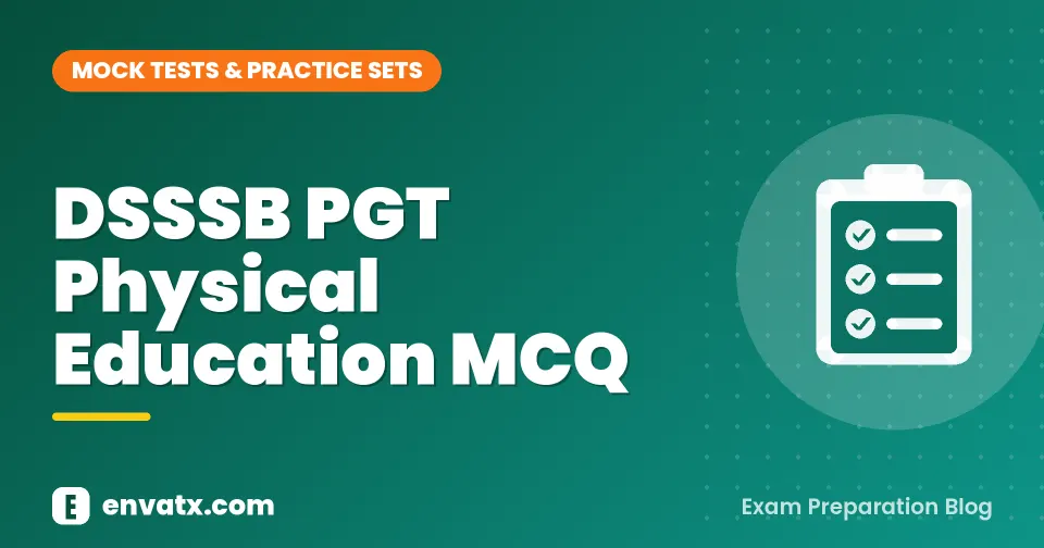DSSSB PGT Physical Education MCQ