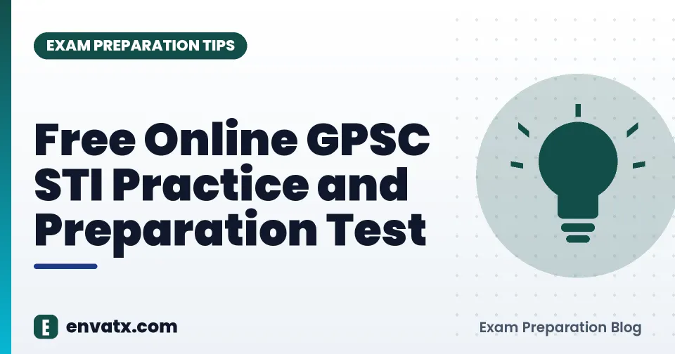 Free Online GPSC STI Practice and Preparation Test