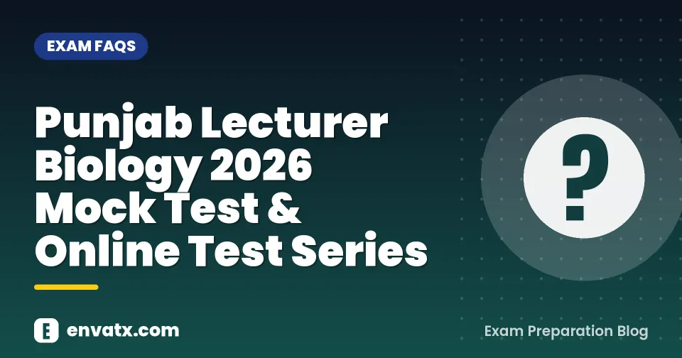 Punjab Lecturer Biology 2026 Mock Test & Online Test Series