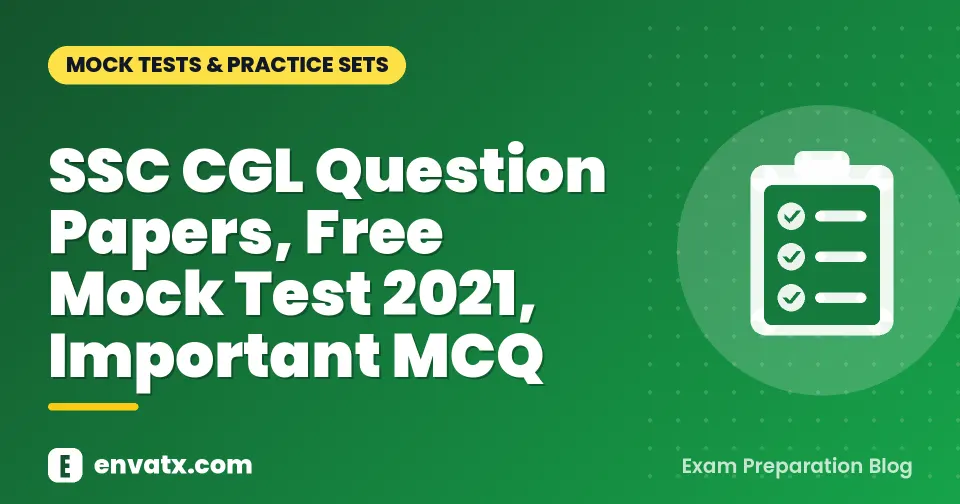 SSC CGL Question Papers, Free Mock Test 2021, Important MCQ