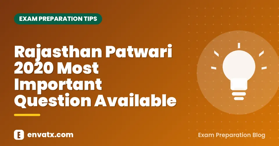 Rajasthan Patwari 2020 Most Important Question Available