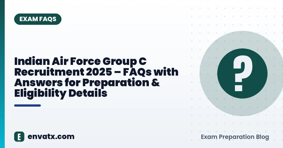 Indian Air Force Group C Recruitment 2025 – FAQs with Answers for Preparation & Eligibility Details