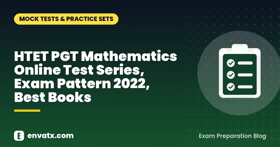 HTET PGT Mathematics Online Test Series, Exam Pattern 2022, Best Books