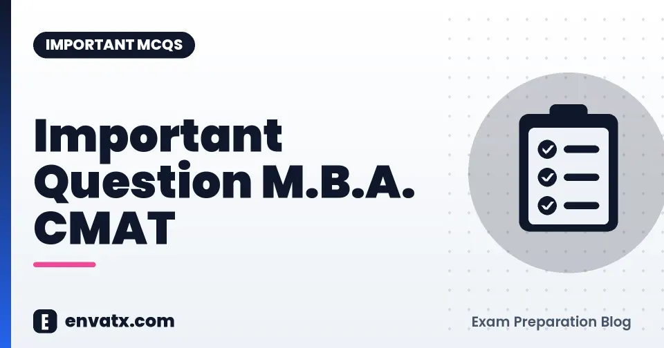 Important Question M.B.A. CMAT