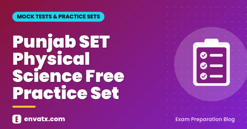Punjab SET Physical Science Free Practice Set