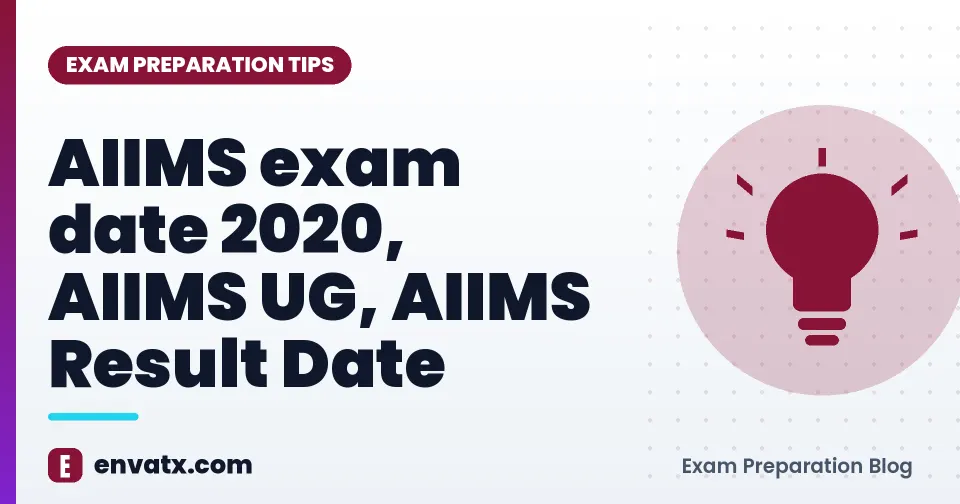 AIIMS exam date 2020, AIIMS UG, AIIMS Result Date