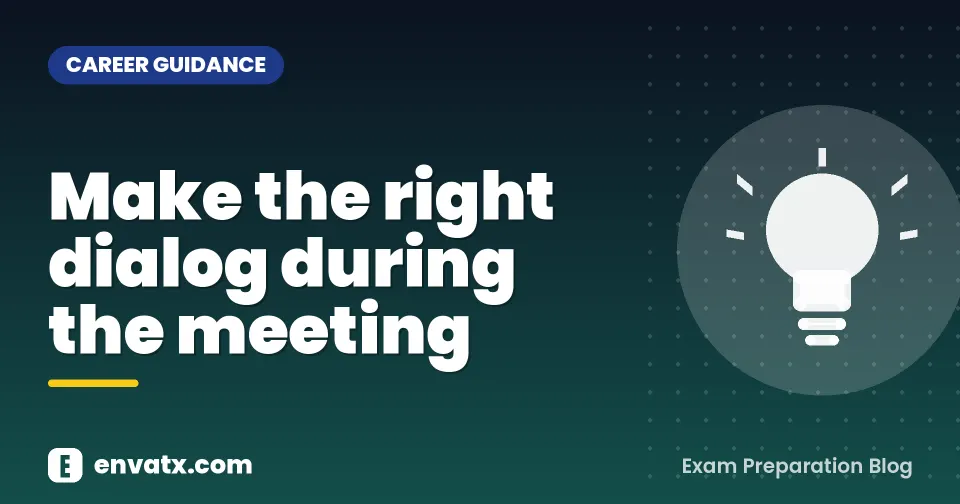 Make the right dialog during the meeting