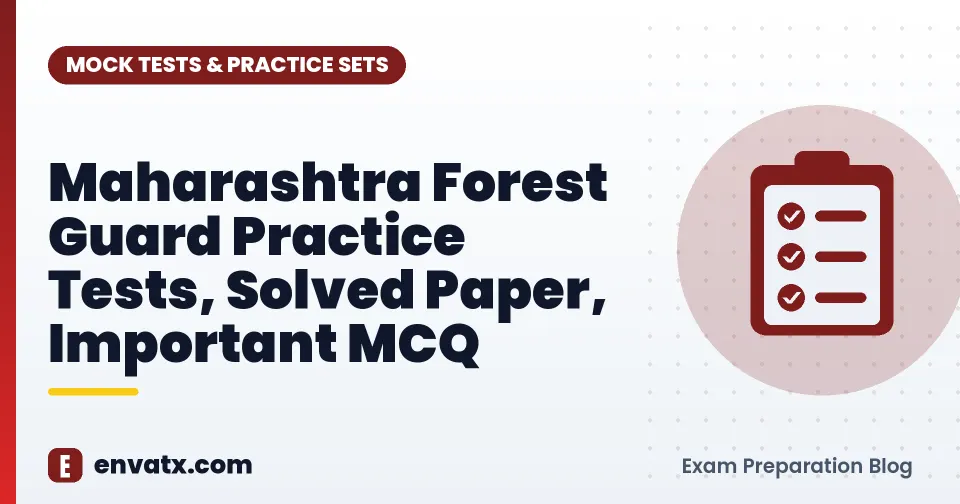 Maharashtra Forest Guard Practice Tests, Solved Paper, Important MCQ
