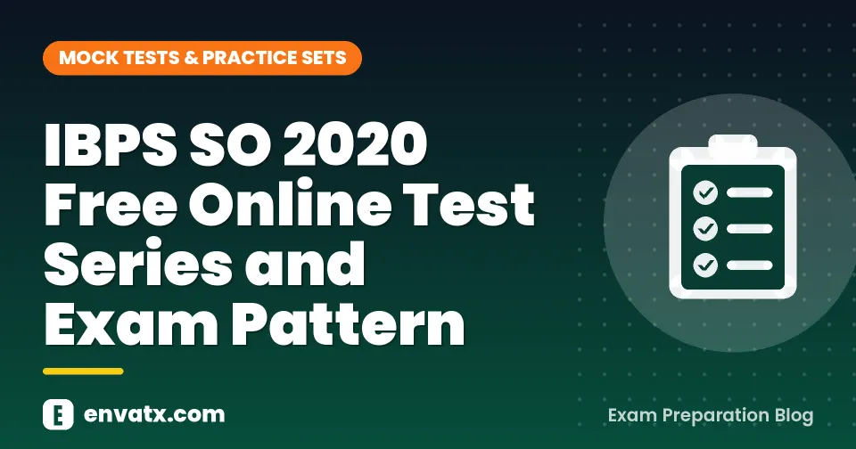 IBPS SO 2020 Free Online Test Series and Exam Pattern
