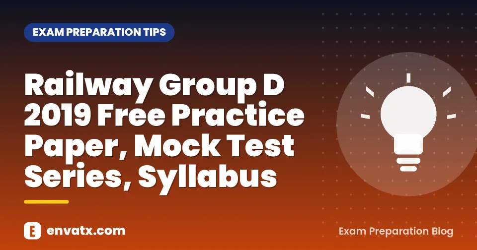 Railway Group D 2019 Free Practice Paper, Mock Test Series, Syllabus