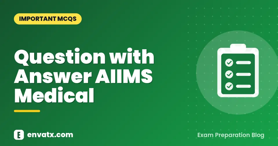 Question with Answer AIIMS Medical