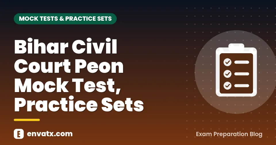 Bihar Civil Court Peon Mock Test, Practice Sets