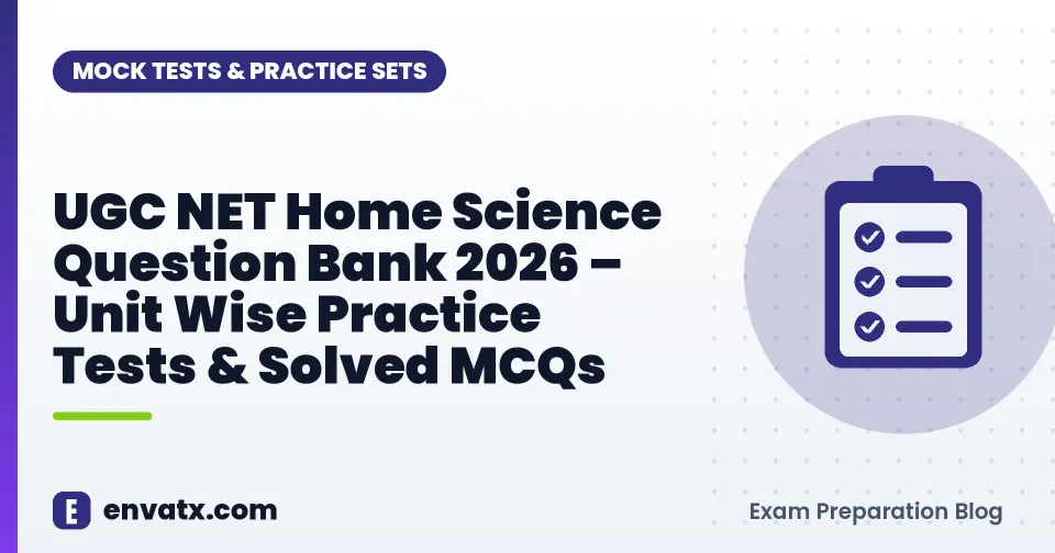 UGC NET Home Science Question Bank 2026 – Unit Wise Practice Tests & Solved MCQs